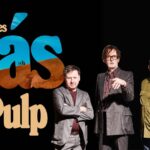 Pulp en México 2026: Fecha, sede y cómo conseguir boletos para su regreso